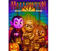 Halloween Adult Coloring Book: Halloween Coloring Book for Adults Large Print Spooky Pumpkins, Haunted Houses, Witches, Ghosts, Black Cats, Cozy Autumn Scenes, Relaxing Stress Relief Designs