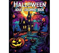 Halloween Adult Coloring Book: Large Print Halloween Coloring Book For Adults with Fun , Relaxation and Stress Relief Designs for Men & Women.