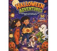 Halloween Adventures: A Friendly Halloween Coloring and Activity Adventure with Search & Find, Spot-the-Difference, Hidden Clues, and a Secret Message for Kids Ages 6-10