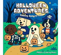 Halloween Adventures Coloring Book: A Spooky Fun & Cute Dog Coloring Book for Kids
