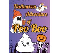 Halloween Adventures of Poo Boo: A Fun Halloween Coloring Book for Kids and Adults