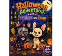 Halloween Adventures with Penelope & Lucy