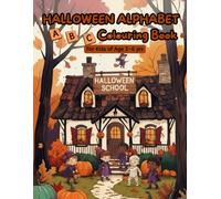 Halloween Alphabet ABC Colouring book: Fun Halloween-Themed Coloring, Letter Tracing, and Uppercase & Lowercase ABC Learning for Preschool and Kindergarten