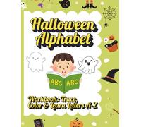 Halloween Alphabet Workbook: Trace, Color & Learn Letters A-Z: Early Learning | Ages 3-6 | 8.5"x11" | Cute, Not Scary