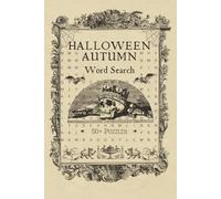 Halloween and Autumn Word Search Puzzle Book: Word Searches for Easy to Read Print about Halloween, Spooky, Autumn and more. 6 x 9 inches, 112pages, ... Gifts for Vacations, Holidays and Relaxation