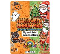 Halloween and Christmas Coloring Book for Kids Ages 3-8: 50 Spooky & Merry Big and Bold Icons: Cute Pumpkins, Ghosts, Santa, Christmas Tree, Snowman ... Thick Lines for Toddlers and Preschoolers
