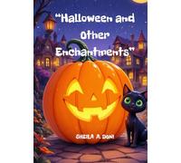 “Halloween and Other Enchantments”: Short stories and legends of Halloween night