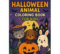 Halloween Animal Coloring Book for Kids Ages 4-8: Fun and Spooky Creatures to Color for Boys and Girls