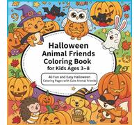 Halloween Animal Friends Coloring Book for Kids Ages 3-8: 40 Fun and Easy Halloween Coloring Pages with Cute Animal Friends