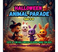Halloween Animal Parade: Cute & Fun Halloween Coloring Book for Kids Ages 4-8