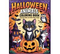 Halloween Animals Coloring Book: Black Cats, Owls, Bats, Foxes, Wolves, and Spooky Fun Scenes for a Magical Halloween Coloring Adventure (Holiday Animals Coloring Series)