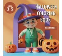 Halloween Animals Coloring Book for Kids Ages 3-5: 24 Cute and Fun Coloring Pages with Friendly Cats, Owls, Bats, Pumpkins, and More - Easy, Not ... Activity Book for Toddlers and Preschoolers