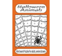 halloween animals: Word search easy to read print about Halloween animals , and more/6x9 inches, 110 pages/ 50+ puzzles…Gift for vacations, holidays and relaxation time