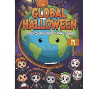 “Halloween Around the World Coloring Book: 30 Fun and Easy Pages for Kids and Adults to Celebrate Global Traditions: This unique Halloween Around the ... on a journey across 30 different countries,