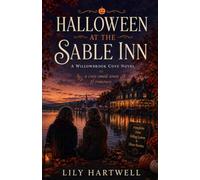 Halloween at The Sable Inn: A Cozy Small Town Sapphic Romance Set During an Unforgettable Halloween Festival (The Sable Inn Series)