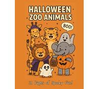 Halloween at the Zoo - Coloring & Activity Book for Kids: 31 Fun Pages of Coloring, Mazes, and Connect-the-Dots for Zoo & Animal Lovers