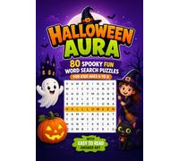 Halloween Aura: 80 Spooky-Fun Word Search Puzzles for Kids Ages 6-8 (With Easy-to-Read Answer Key) (My Halloween Word Search Collection)