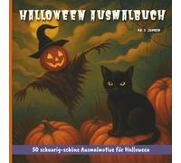 Halloween Ausmalbuch ab 5 Jahren: 50 schaurig-schöne Ausmalmotive für Kinder und Erwachsene zu Halloween | 21,6 x 21,6 cm