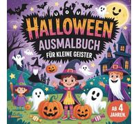 Halloween Ausmalbuch für kleine Künstler ab 4 Jahren mit 50 grusligen Ausmalbildern