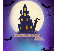 Halloween Ausmalspaß: Ausmalbuch für Kinder & Erwachsene