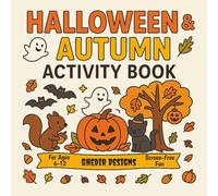 Halloween & Autumn Activity Book: Fun Halloween Coloring and Puzzle Book with Mazes, Dot-to-Dot, Mini Word Searches & Crosswords - Not Scary, ... Ages 6-12 (Holiday Fun Activity Book Series)
