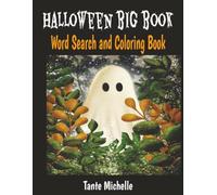 Halloween Big Book Word Search and Coloring Book: Word Search with 25+ Puzzles and Coloring pages for Kids with spooky Halloween themes... Great for Halloween gifts and quiet time.