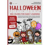 HALLOWEEN: BIG COLORS FOR EARLY LEARNING: An Early Learning Adventure | Coloring, Words, and Spooky Stories for Toddlers and Preschoolers