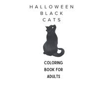 Halloween Black Cats Coloring Book for Adults: Minimal Spooky Cat Illustrations for Relaxation, Stress Relief, and Halloween Fun