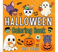 Halloween Bold and Easy Coloring Book: 40 Cozy Spooky Designs Featuring Pumpkins and Ghosts for Relaxation, (halloween gifts for teens, adults and kids).