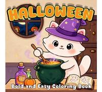 Halloween - Bold and Easy Coloring Book: 40 designs for Kids and Adults|Cute Spooky Scenes, Cozy Hygge Autumn Comfort, and Fun Relaxation