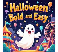 Halloween Bold and Easy Coloring Book for Kids Ages 2-8: Simple Build Focus For Toddlers And Preschoolers Big Coloring Pages Great Christmas Gift ... Birthday GiftSimple Build Focus For Toddl
