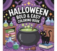Halloween Bold and Easy Coloring Book for Kids and Adults Spooky Season Cute 30 Pages with Ghosts Pumpkins Bats Skeletons: Adorable Halloween-Themed ... Season Fun | Great Gift for Kids & Adults