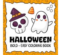 Halloween Bold and Easy: Fun + 50 Cozy illustrations for Relaxation with Dimple Designs .... Spooky Halloween Gift idea for Kids