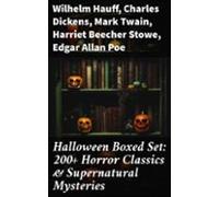 Halloween Boxed Set: 200+ Horror Classics & Supernatural Mysteries