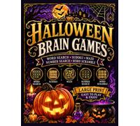 HALLOWEEN BRAIN GAMES: Large Print Word Search, Sudoku, Maze, Number Search & Word Scramble Fun and Relaxing Halloween Activity Book (BRAIN GAMES AND COLORING)
