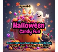 Halloween Candy Fun: A Sweet Halloween Treat Coloring Book for Kids Ages 4-8 (Spooky Sweet Adventures)