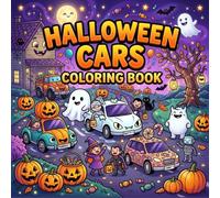 Halloween Cars Coloring Book: Spooktacular Collection of Cute Cars, Trucks, Pumpkins, Ghosts, and Fun Halloween Adventures for Kids Ages 3-8