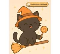 Halloween Cat Composition Notebook: Wide Ruled | 100 Pages | Cute Witch Cat on Broomstick Cover