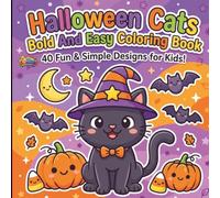 Halloween Cats Bold And Easy Coloring Book: 40 Fun and Simple Designs for Kids