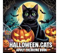 Halloween Cats Coloring Book: Fun and Easy Spooky Cat Halloween Coloring Book for Adult Relaxation and Stress Relief.