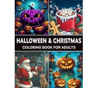 Halloween & Christmas Coloring Book For Adults: Fun and Easy Halloween & Christmas Coloring Book for Adults with Cozy Holiday Scenes for Relaxation ( new 2025 coloring book )