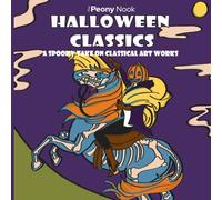 Halloween Classics: Classical Art with a Halloween Twist