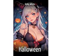 Halloween: Collection of Sexy Erotic Stories for Adults Illustrated with Nude Manga and Hentai Images
