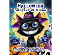 Halloween Color And Write Book. Follow Sir Gasto The Cat On a Spooky Adventures: A fun Halloween Coloring Pages And Writing Prompt Activities For Kids ... Treaters, And Haunted Scenes, Gift, Birthday