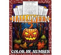 Halloween Color By Number: 30+ Easy Paint by Number Coloring Pages with Pumpkins, Haunted Houses, Witches, and Spooky Monsters for Kids Creative Fun