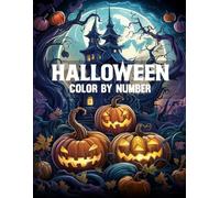 Halloween Color By Number: Easy Halloween Color By Number page features spooky cats, pumpkins, ghosts, and haunted scenes.