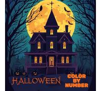 Halloween Color by Number: For Kids 5-10, 40 unique Pictures
