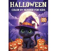 Halloween Color By Number For Kids: Cute and Fun Halloween Color By Number for Kids | Easy Coloring with Pumpkins, Ghosts & Jack-o’-Lanterns