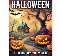 Halloween Color By Number: Halloween Color By Number 50 Easy Autumn Halloween Coloring Book for Adults and Seniors Featuring Animals, Skulls, Pumpkins, Fall Designs.