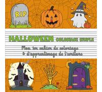 Halloween - Coloriage simple | Mon premier cahier de coloriage & d’apprentissage de l’écriture: Citrouilles, fantômes & scènes amusantes